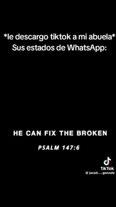 ***Le descargo Tiktok a mi abuela*** Sus estados de WhatsApp: