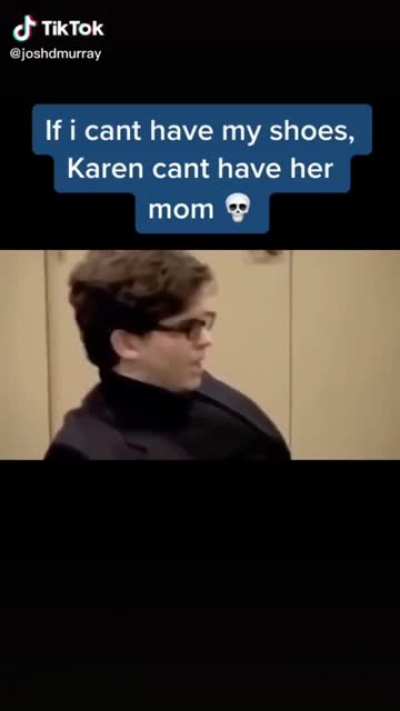 Karen&rsquo;s mom is gone