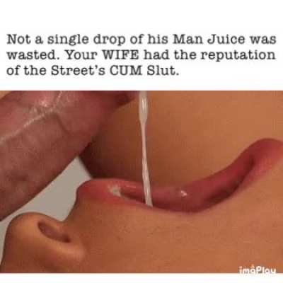 Your wife is a cum slut