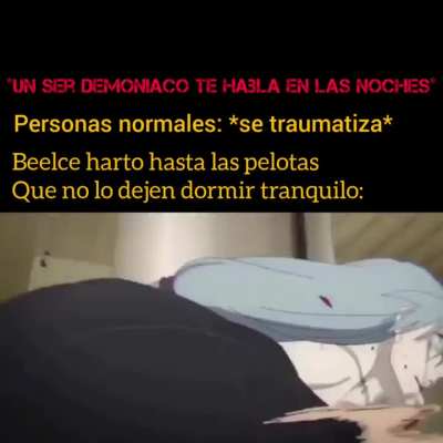 Me dan miedo las anécdotas de beelce con sus pesadillas y sus parálisis de sueño. Que manera de chuparle todo un pepino 🗿👍