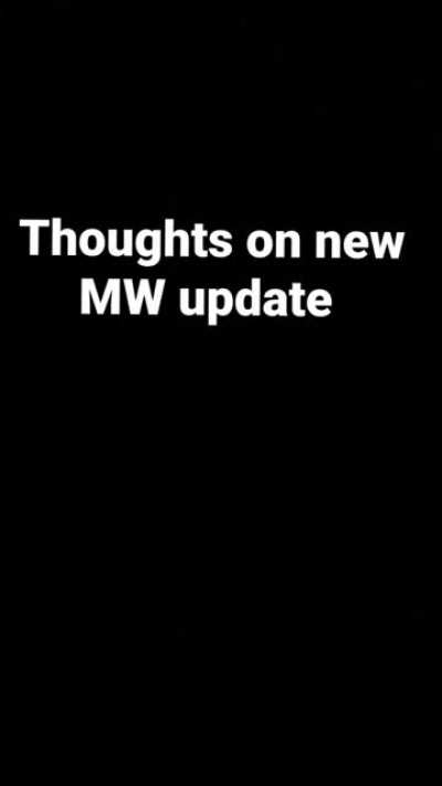[COD] My thoughts on the new update, also found out about all the bugs by getting hit with em 🤦&zwj;♂️