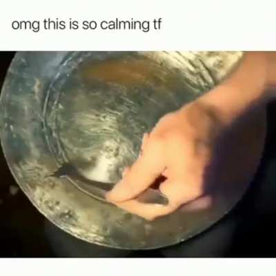 soooooo calming