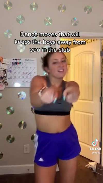 Dance moves that keep the boys away