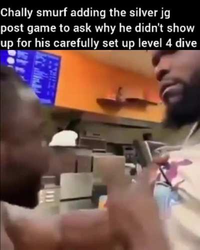 "The audacity of this guy to not play around ME!"