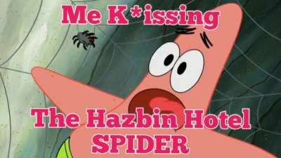 Gay spider 😳🥰😋😍😁🤩😛😳