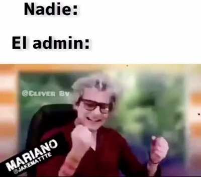 Nooo me Funes Admin te quiero 😖