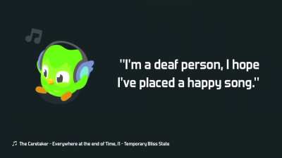 "I'm a deaf person, I hope I've placed a happy song."