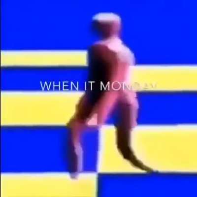 Mondays