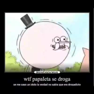 Nooo papaleta no te ten&iacute;a haci