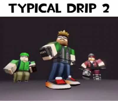 Typical Drip 2