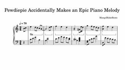 "Pewdiepie Accidentally Makes an Epic Melody" but I harmonised it.