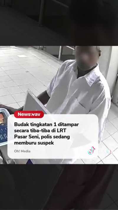 Form 1 boy suddenly slapped at Pasar Seni LRT, police are hunting for the suspect