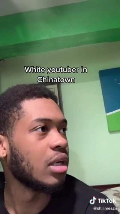 &ldquo;White youtuber in Chinatown&rdquo;