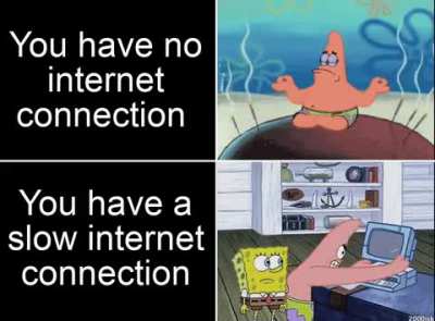 No internet&amp;gt;&amp;gt;&amp;gt;Bad internet