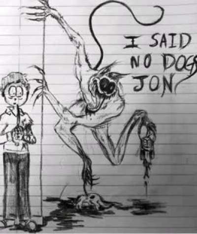 I SAID NO DOGS JON