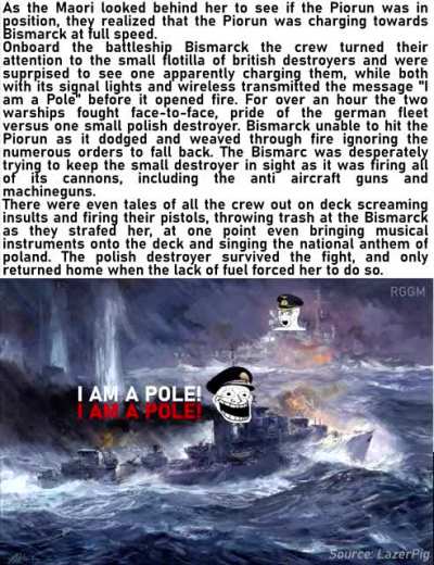Bitches be like: "The bismark was da best boat." My brother in christ, I AM A POLE.