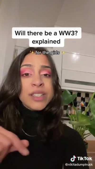 Will there be a WW3? explained for the girls