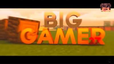 Big gamer