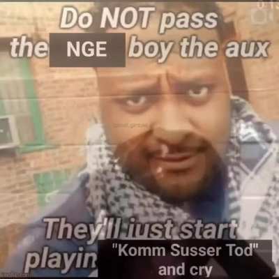 the NGE boy be me