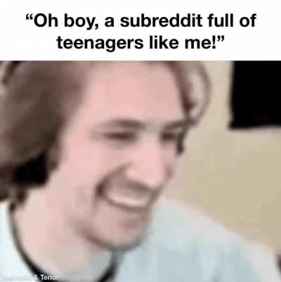 The actual teenagers in r/teenagers are just as bad as the pedos&hellip;
