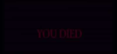 You died