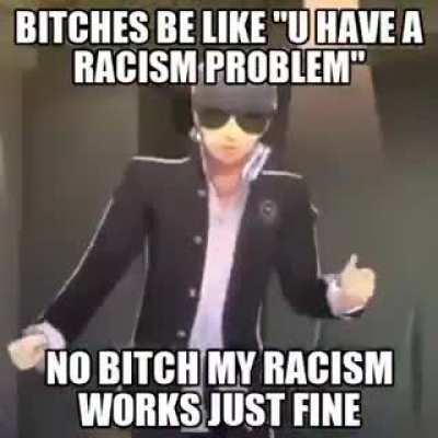 Racism 😎