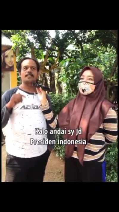 Andai kamu jadi presiden, apa yang ingin kamu lakukan?