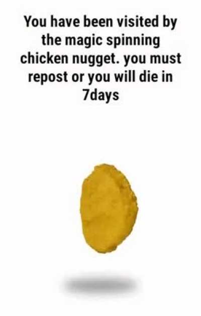 Twas my duty (Voc&ecirc; est&aacute; sendo visitado pelo chiken nugget m&aacute;gico que roda. Voc&ecirc; tem que repostar ou voc&ecirc; morre em 7dias)