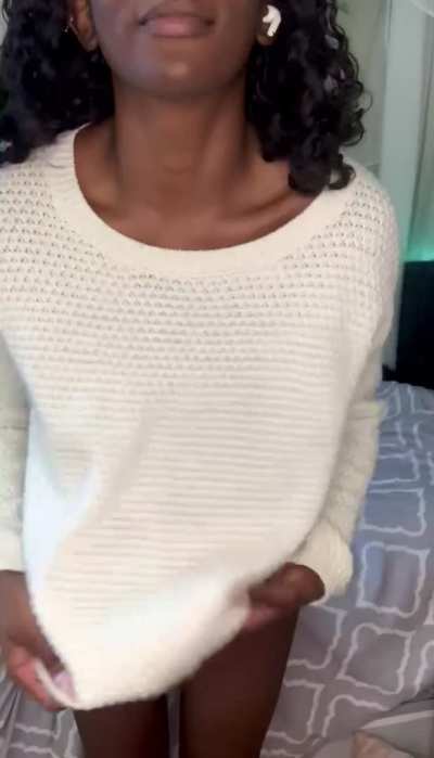 Sweater barely covers me, might aswell take it off😜