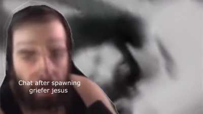 Chats reaction to voting griefer jesus