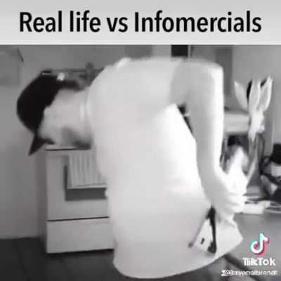 Real life vs Infomercials