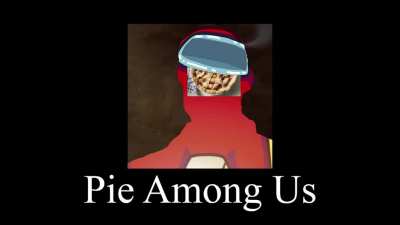 pie 😳