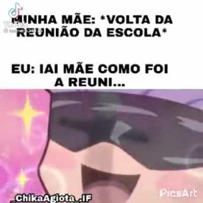 Quando sua m&atilde;e vai na reuni&atilde;o escolar