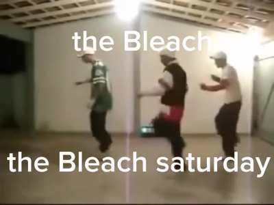 it's the Bleach saturday y'all