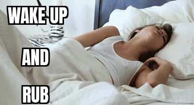 Eat, sleep, rub, repeat. 💦💦💦💦💦<wbr>💦