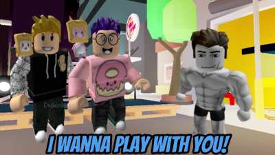 "Welcome to Roblox, I Wanna Play With You!"