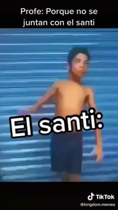 Profe, con el santi no 😔