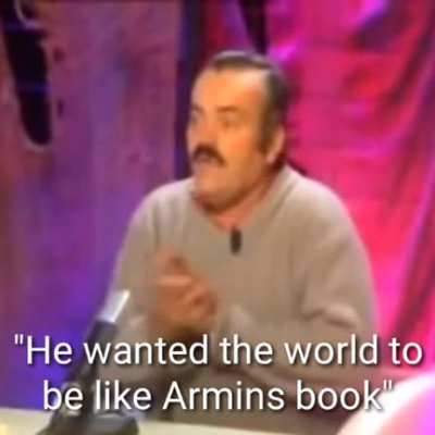 "Eren did the rumbling to make the rumbling look like Armins book. You didnt understand Eren" 🤓