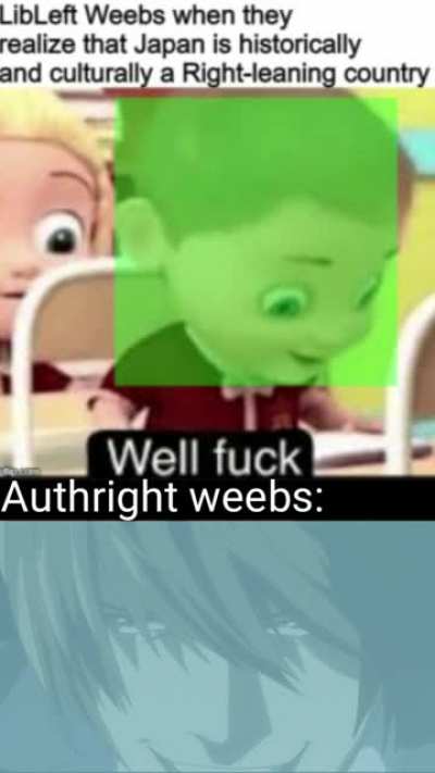 Authright weebs: We know :)