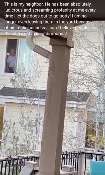 Her neighbor screams profanities at her every time she lets her animals outside. 