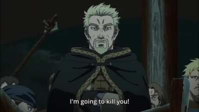 That voice acting is insane. Anime: Vinland Saga