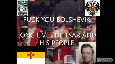 LONG LIVE THE TSAR !!!!