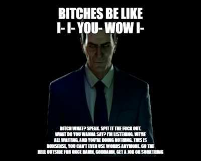 G-Man be like: