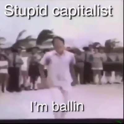 Shut up stupid imperialist 😠😠my man is ballin' here 😁