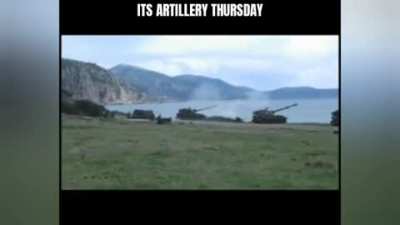 It's Artillery Thursday boys !!!