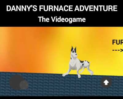 Danny's Furnace Adventure: The Videogame