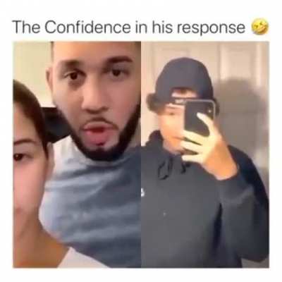 Confidence is key.