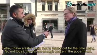 SWEDEN: "WOULD YOU TAKE IN A REFUGEE?", "YES! OK", "HERE'S ALI, CAN YOU TAKE HIM HOME?" "ERRR NO.."