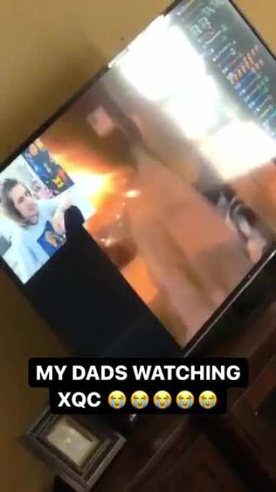 Caught my dad watching XQC xqcL
