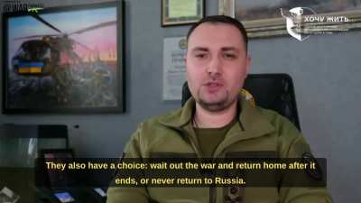 Head od UA Military Intelligence Budanov published an appeal, in Russian, to all Russian servicemen to surrender via the "I want to live" project to save their lives from the "upcoming meatgrinder".